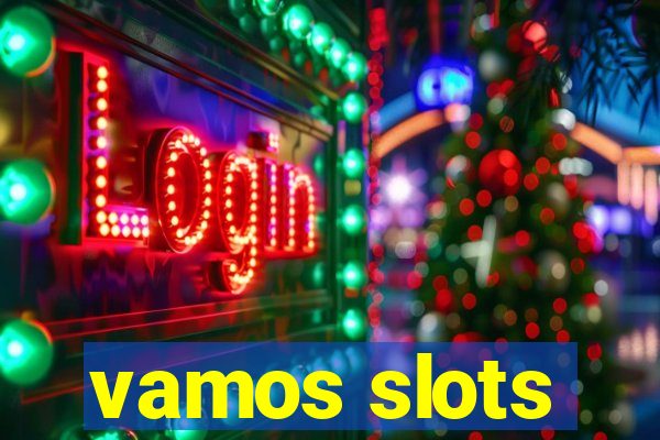 vamos slots